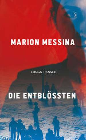 Die Entblößten de Marion Messina