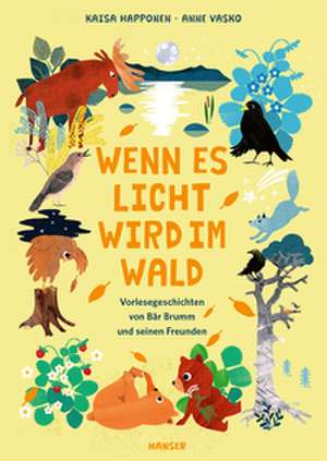Wenn es Licht wird im Wald de Kaisa Happonen