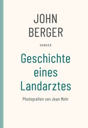 Geschichte eines Landarztes de John Berger