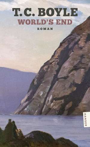 World's End de T. C. Boyle