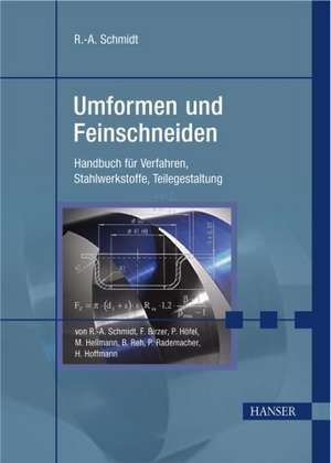 Umformen und Feinschneiden de Ronald-Ulrich Schmidt