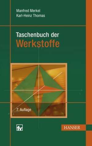 Taschenbuch der Werkstoffe de Manfred Merkel