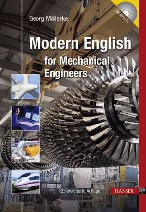 Modern English for Mechanical Engineers de Georg Möllerke