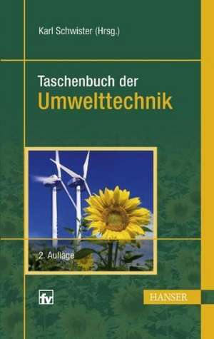 Taschenbuch der Umwelttechnik de Karl Schwister