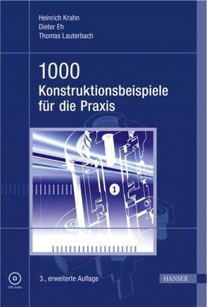 1000 Konstruktionsbeispiele für die Praxis de Heinrich Krahn