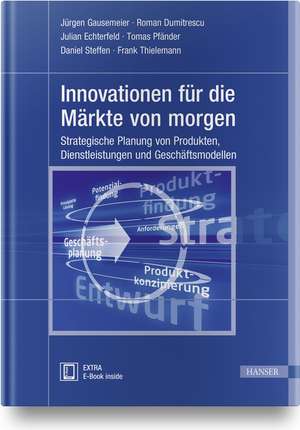 Innovationen für die Märkte von morgen de Jürgen Gausemeier