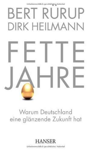 Fette Jahre de Bert Rürup