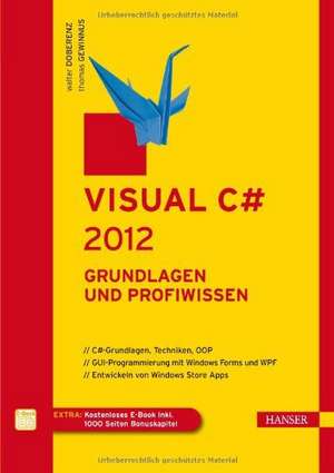 Visual C# 2012. Grundlagen und Profiwissen de Walter Doberenz