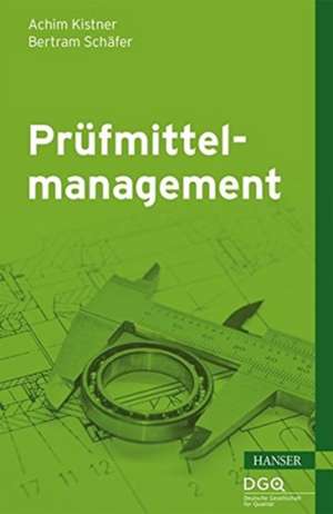 Prüfmittelmanagement de Achim Kistner