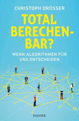 Total berechenbar? de Christoph Drösser