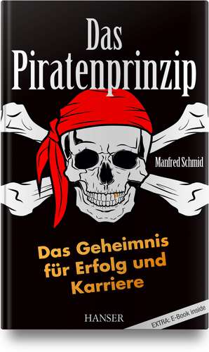 Das Piratenprinzip de Manfred Schmid