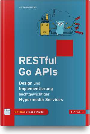 Wirdemann, R: RESTful Go APIs