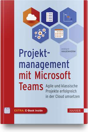 Projektmanagement mit Microsoft Teams de Eckhard Hauenherm