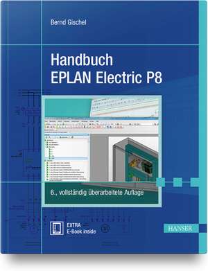 Handbuch EPLAN Electric P8 de Bernd Gischel