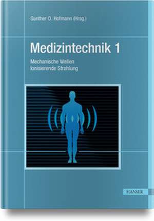 Medizintechnik 1 de Gunther O. Hofmann