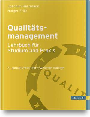 Qualitätsmanagement - Lehrbuch für Studium und Praxis de Joachim Herrmann