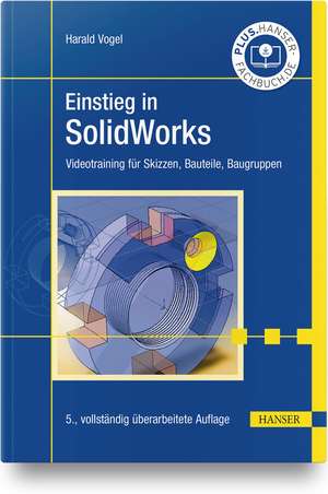 Einstieg in SolidWorks de Harald Vogel