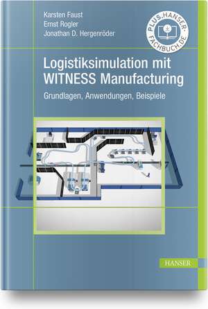 Logistiksimulation mit WITNESS Manufacturing de Karsten Faust