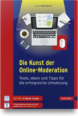 Die Kunst der Online-Moderation de Ingrid Gerstbach