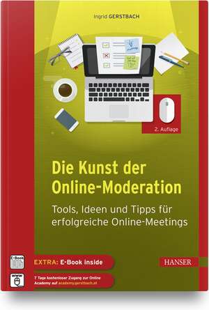 Die Kunst der Online-Moderation de Ingrid Gerstbach