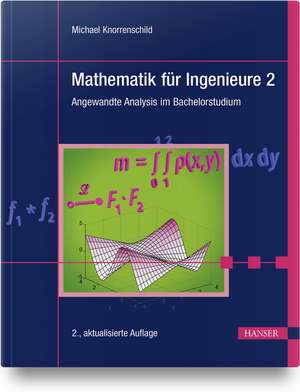 Mathematik für Ingenieure 2 de Michael Knorrenschild