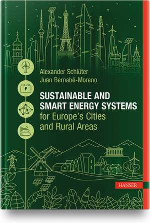 Sustainable and Smart Energy Systems for Europe's Cities and Rural Areas de Alexander Schlüter