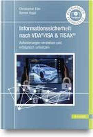 Informationssicherheit nach VDA® ISA & TISAX® de Bennet Vogel