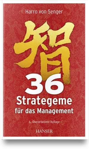 36 Strategeme für das Management de Harro Von Senger