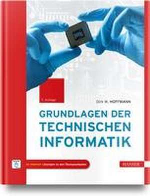 Grundlagen der Technischen Informatik de Dirk W. Hoffmann