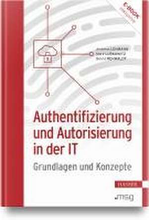 Authentifizierung und Autorisierung in der IT de Andreas Lehmann