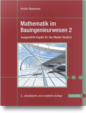 Mathematik im Bauingenieurwesen 2 de Kerstin Rjasanowa