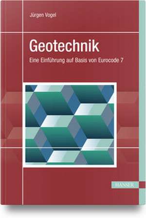 Geotechnik de Jürgen Vogel