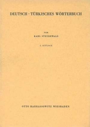 Deutsch - Türkisches Wörterbuch de Karl Steuerwald