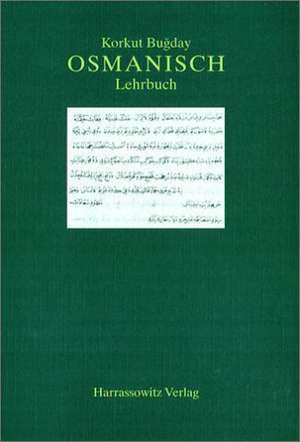 Osmanisch. Lehrbuch de Korkut Bugday