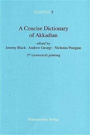 A Concise Dictionary of Akkadian de Jeremy Black