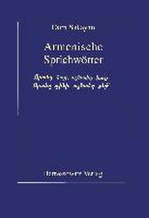 Armenische Sprichworter: Das Russische Reich Im 17. Jahrhundert de Dora Sakayan