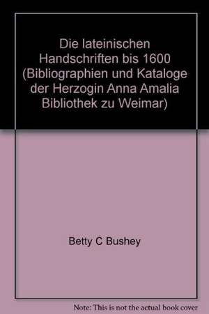 Die Lateinischen Handschriften Bis 1600: Fol Max, Fol Und Oct de Hartmut Broszinski