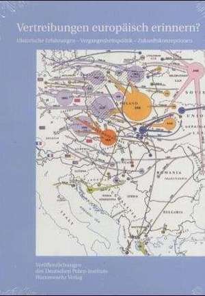 Vertreibungen europäisch erinnern? de Dieter Bingen