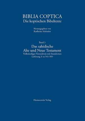 Das Sahidische Alte Und Neue Testament. Vollstandiges Verzeichnis Mit Standorten