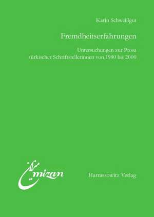 Fremdheitserfahrungen de Karin Schweissgut