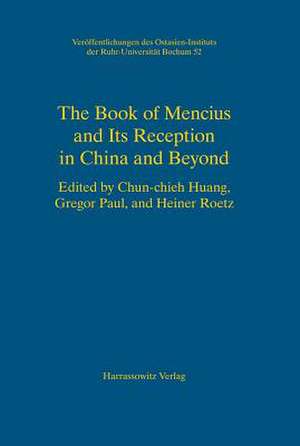 The Book of Mencius and Its Reception in China and Beyond: Kommentiertes Verzeichnis Der Buchdrucker, Buchhandler Und Verleger de Chun-Chieh Huang