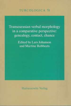 Transeurasian Verbal Morphology in a Comparative Perspective: Genealogy, Contact, Chance de Lars Johanson