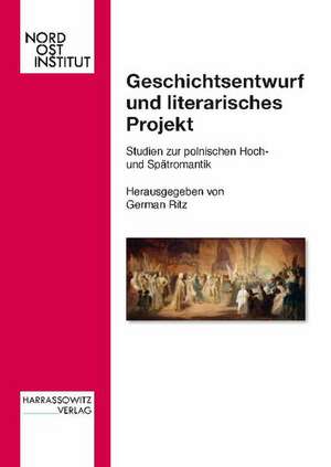 Geschichtsentwurf und literarisches Projekt de German Ritz