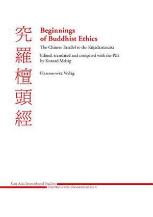 Beginnings of Buddhist Ethics de Konrad Meisig