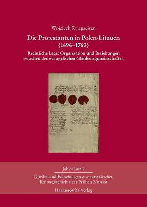 Die Protestanten in Polen-Litauen (1696-1763) de Wojciech Kriegseisen