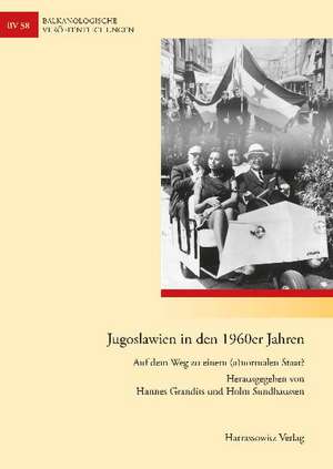 Jugoslawien in den 1960er Jahren de Hannes Grandits