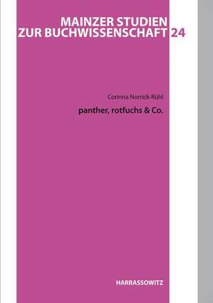 Panther, Rotfuchs & Co.: Fernhandel, Tribute Und Die Piastische Herrschaftsbildung in Nordosteuropaischer Perspektive (800-1100) de Corinna Norrick-Rühl