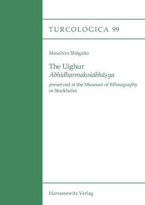 The Uighur Abhidharmakosabhasya de Masahiro Shogaito