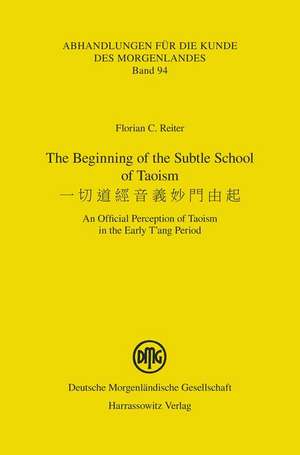 The Beginning of the Subtle School of Taoism de Florian C. Reiter