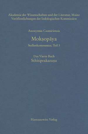 Anonymus Casmiriensis Moksopaya. Historisch-Kritische Gesamtausgabe. Stellenkommentar, Teil 3. Moksopaya. Das Vierte Buch. Sthitiprakarana: Die Chilenische Osterinsel-Expedition Von 1911 de Martin Straube